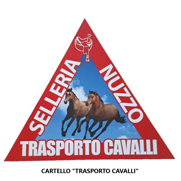 Cartello Trasporto Cavalli Selleria Nuzzo